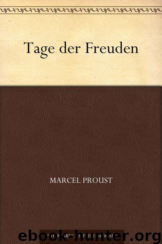 Tage der Freuden by Marcel Proust