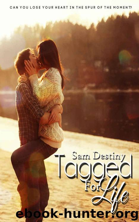 Tagged for Life by Sam Destiny