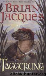 Taggerung [Redwall 14] by Brian Jacques & Gary Chalk