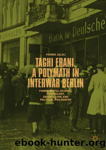 Taghi Erani, a Polymath in Interwar Berlin by Younes Jalali