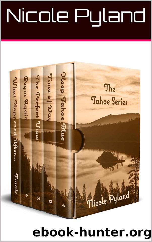 Tahoe Series: Complete Edition by Nicole Pyland