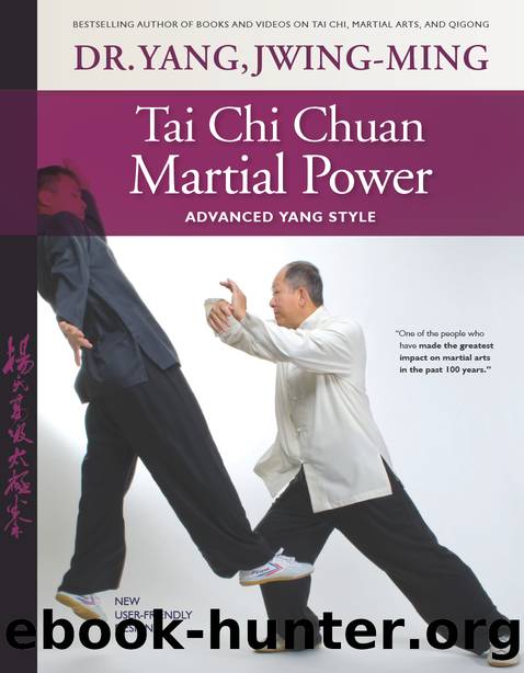 Tai Chi Chuan Martial Power by Jwing-Ming Yang