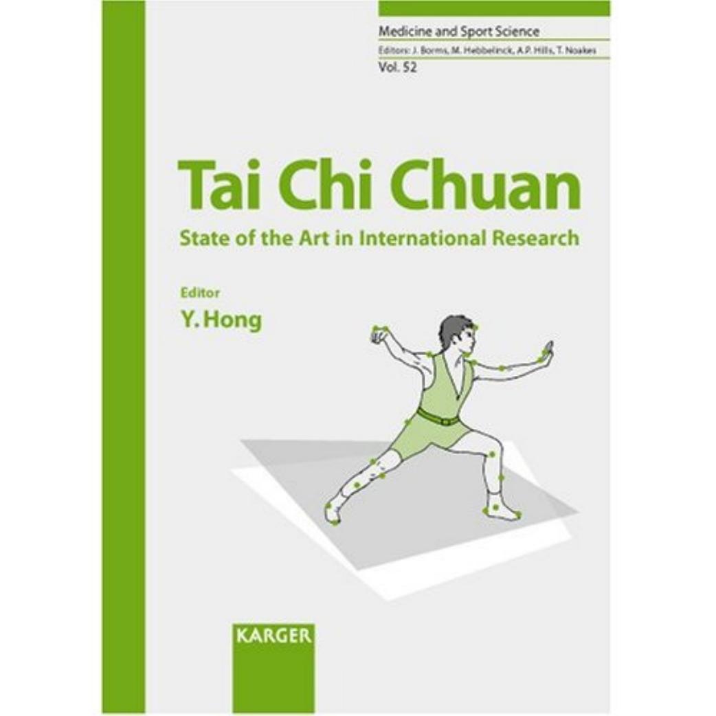 Tai Chi Chuan: State of the Art in International Research by Youlian Hong