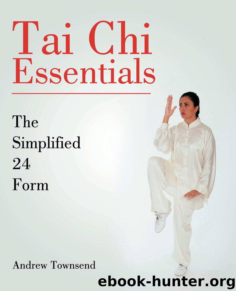 Tai Chi Essentials: The Simplified 24 Form by Andrew Townsend