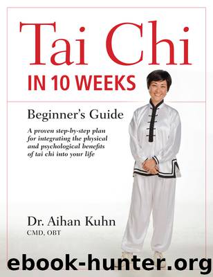 Tai Chi In 10 Weeks by Aihan Kuhn