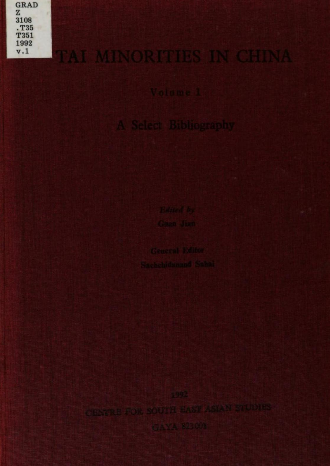 Tai minorities in China : a select bibliography (2 vols.) by Sachchidanand Sahai; Jian Guan