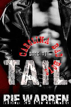 Tail (Carolina Bad Boys Book 6) by Rie Warren