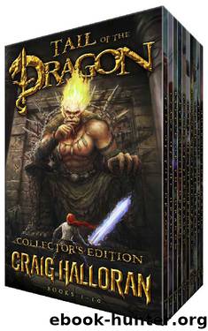 Tail of the Dragon Collector's Edition (Complete Series, Books 1 - 10) by Craig Halloran