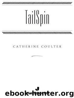 TailSpin (An FBI Thriller Book 12) by Coulter Catherine