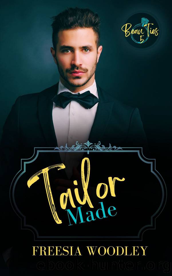 Tailor Made: An MM Enemies to Lovers Novel (Beau Ties Series Book 5) by Freesia Woodley