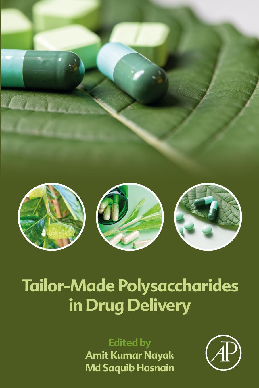 Tailor-Made Polysaccharides in Drug Delivery by Amit Kumar Nayak Md Saquib Hasnain