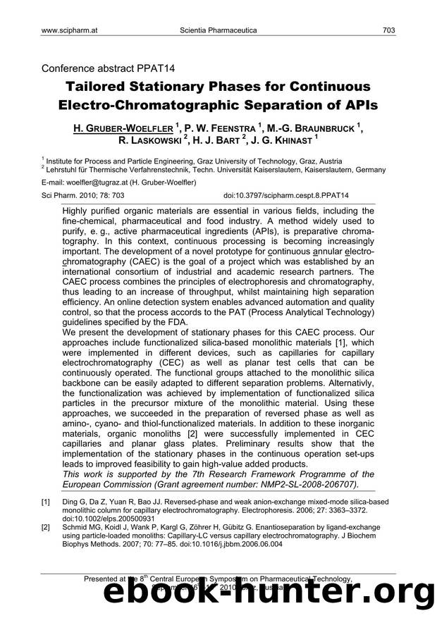 Tailored Stationary Phases for Continuous Electro-Chromatographic Separation of APIs by H. GRUBER-WOELFLER & P. W. FEENSTRA & M.-G. BRAUNBRUCK & R. LASKOWSKI & H. J. BART & J. G. KHINAST
