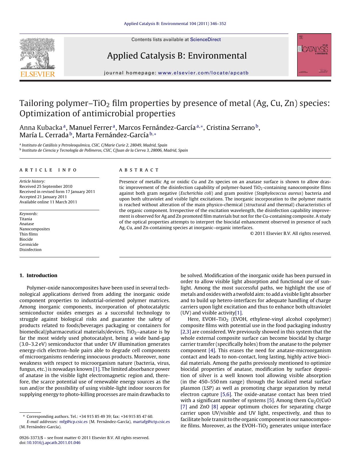 Tailoring polymerÃ¢â¬âTiO2 film properties by presence of metal (Ag, Cu, Zn) species: Optimization of antimicrobial properties by Anna Kubacka