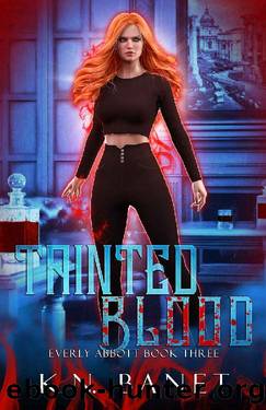 Tainted Blood (Everly Abbott Book 3) by K.N. Banet