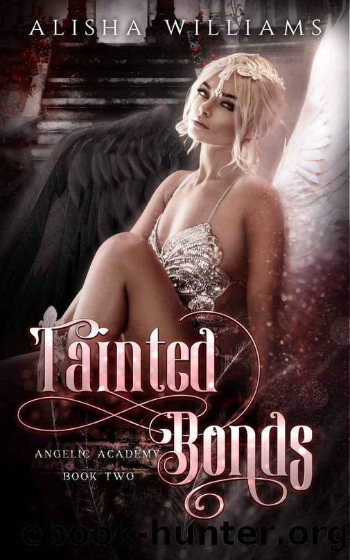 Tainted Bonds (Angelic Academy #2) by Alisha Williams