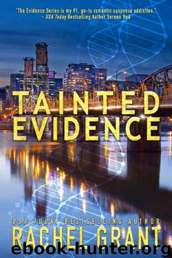 Tainted Evidence (Evidence Series Book 10) by Rachel Grant