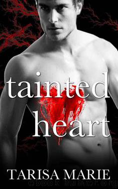 Tainted Heart (The Tainted Series Book 2) by Marie Tarisa