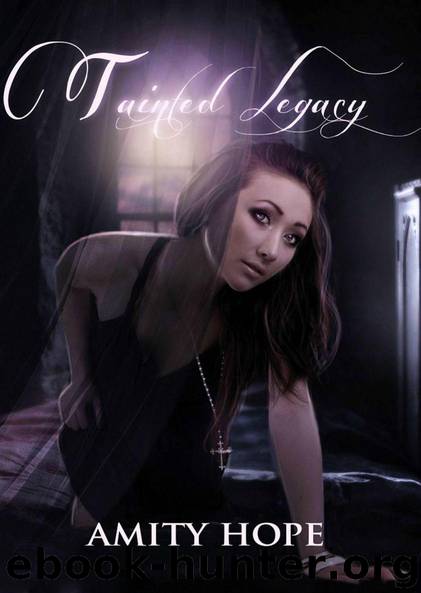 Tainted Legacy (YA Paranormal Romance) by Hope Amity