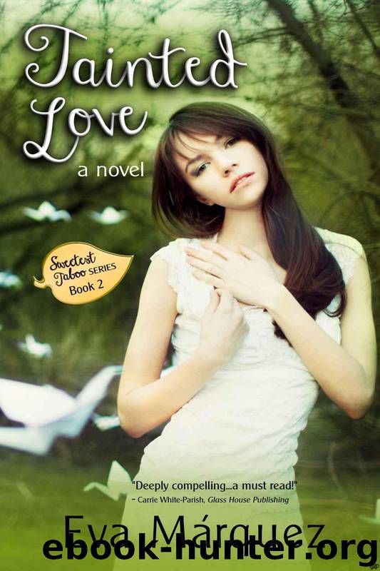 Tainted Love (Sweetest Taboo #2) by Eva Márquez