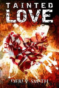 Tainted Love by Debi V. Smith
