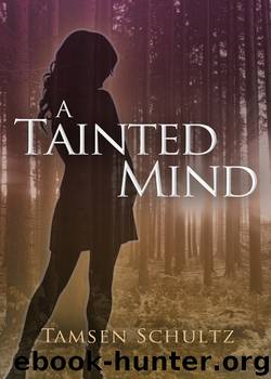Tainted Mind by Schultz Tamsen