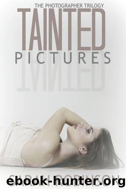 Tainted Pictures by Sarah Robinson