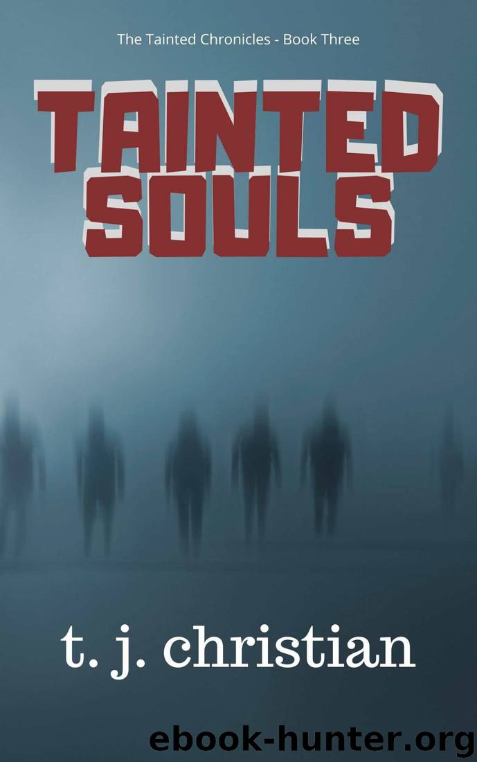 Tainted Souls by T J Christian