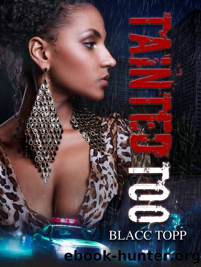 Tainted Too by Blacc Topp