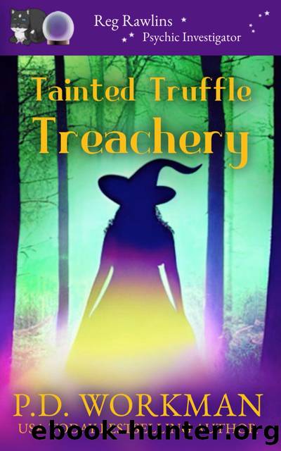 Tainted Truffle Treachery by P.D. Workman