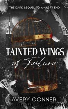 Tainted Wings of Failure (Set of White Wings, Book 2) (English Edition) by Avery Conner