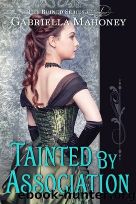 Tainted by Association by Gabriella Mahoney