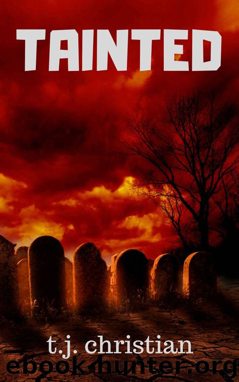Tainted by T J Christian