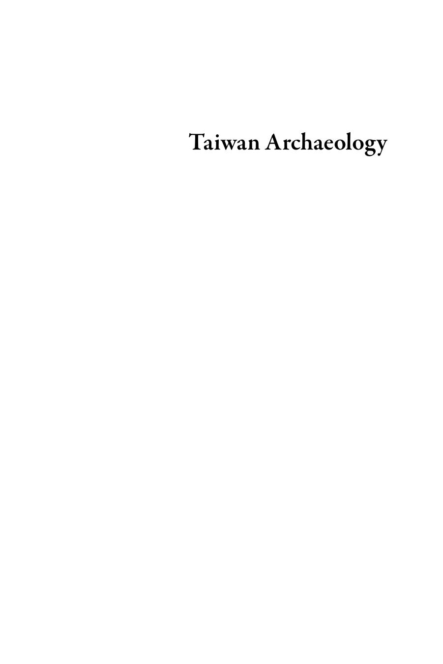 Taiwan Archaeology: Local Development and Cultural Boundaries in the China Seas by Richard Pearson