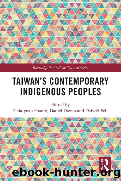 Taiwan's Contemporary Indigenous Peoples by Dafydd Fell Daniel Davies Chia-Yuan Huang