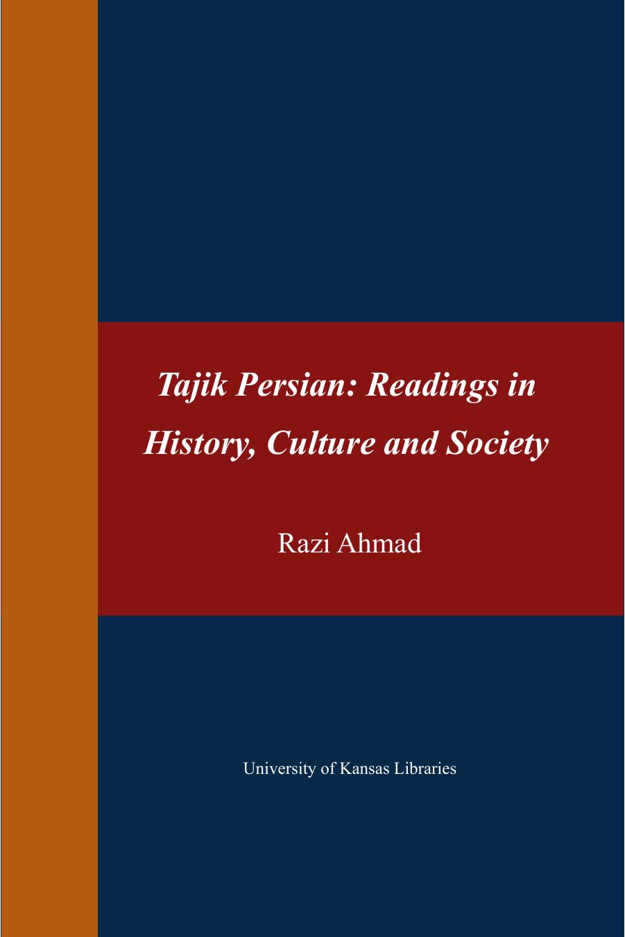 Tajik Persian: Readings in History, Culture and Society by Ahmad Razi