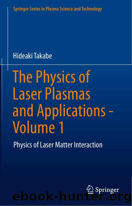 Takabe H. The Physics of Laser Plasmas and Applications Vol 1...2020 by Unknown