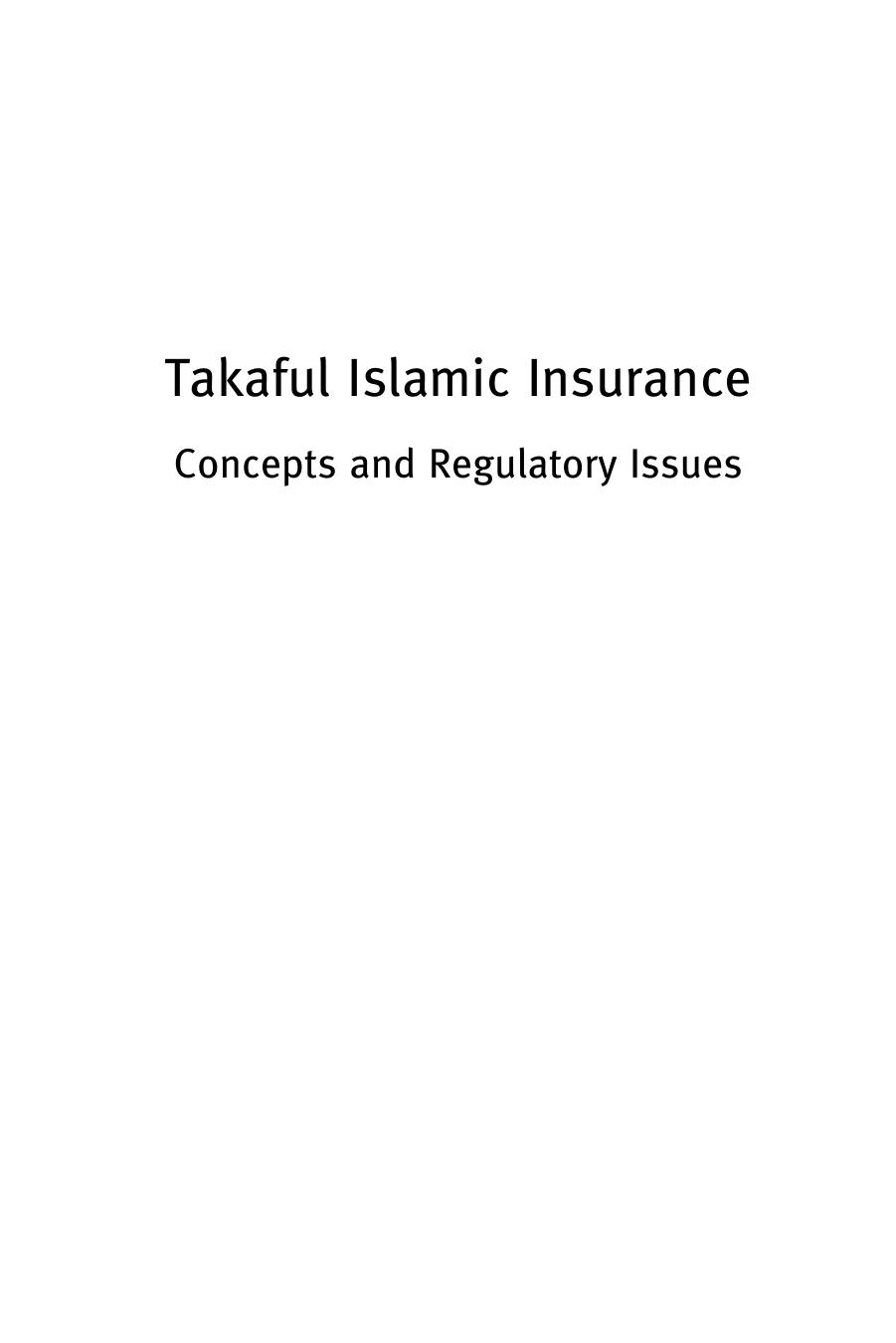 Takaful Islamic Insurance: Concepts and Regulatory Issues by Unknow