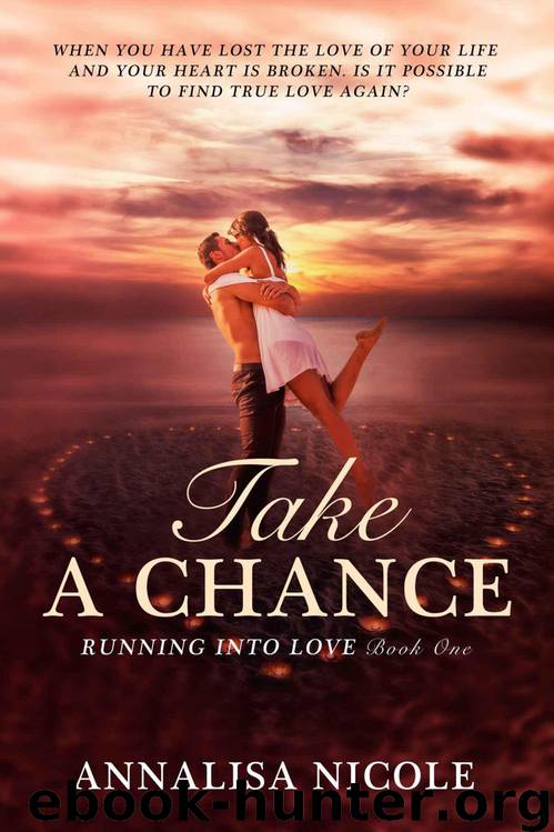 Take A Chance (Running Into Love) by Nicole Annalisa