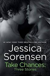 Take Chances: Three Stories by Sorensen Jessica