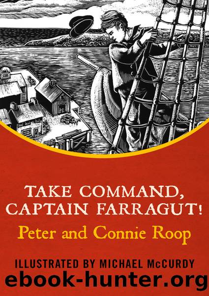 Take Command, Captain Farragut! by Peter Roop