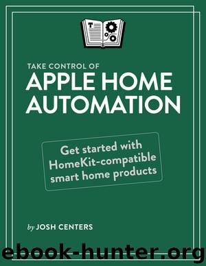 Take Control of Apple Home Automation (1.1) by Josh Centers