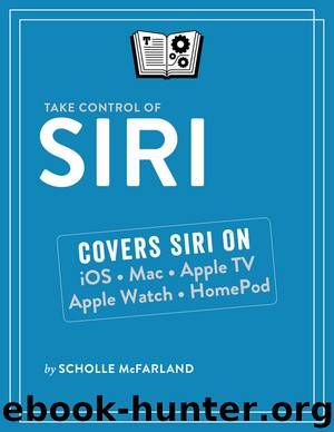 Take Control of Siri by Scholle McFarland