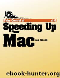 Take Control of Speeding Up Your Mac by Joe Kissell