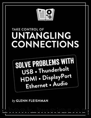 Take Control of Untangling Connections by Glenn Fleishman