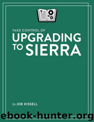 Take Control of Upgrading to Sierra by Joe Kissell