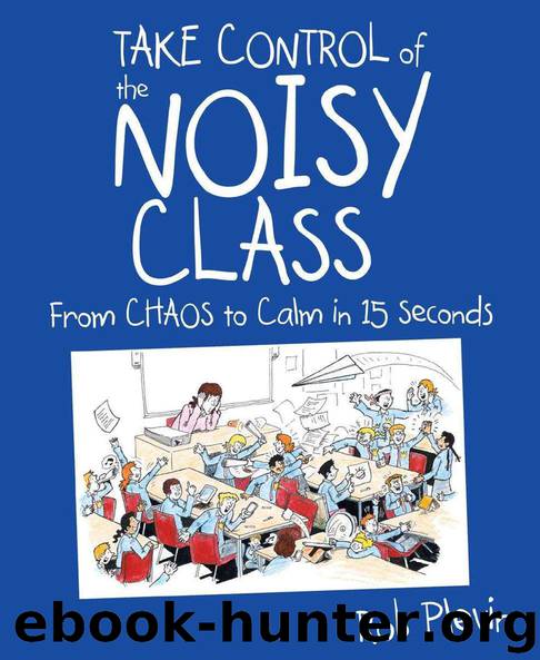 Take Control of the Noisy Class: From chaos to calm in 15 seconds by Rob Plevin