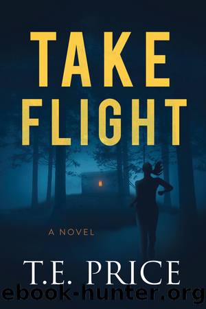 Take Flight by T. E. Price
