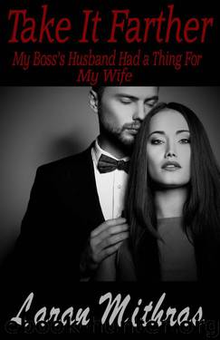 Take It Farther by Mithras Laran