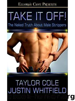 Take It Off! by Taylor Cole & Justin Whitfield