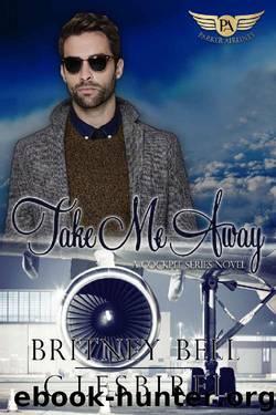 Take Me Away (Cockpit Series Book 1) by C. Lesbirel & Britney Bell